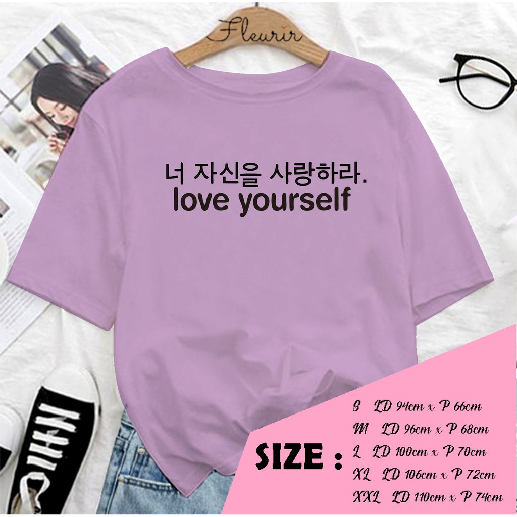 FLEURIR - KAOS LOVE YOURSELF PL KAOS OVERSIZE KAOS WANITA PRIA UNISEX