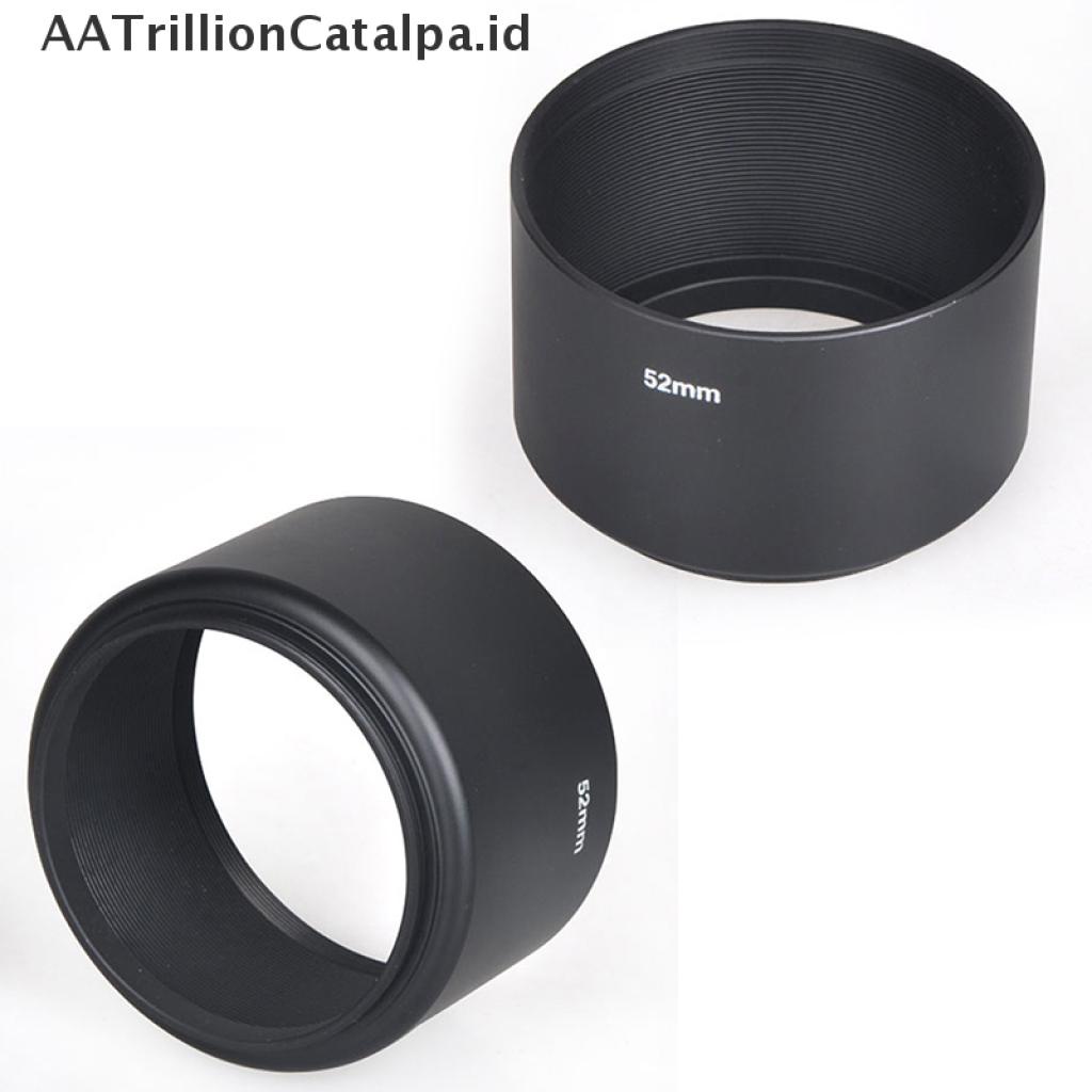 (AATrillionCatalpa) Hood Lensa Kamera 52mm Bahan Metal Untuk Canon Nikon Pentax Sony Olympus