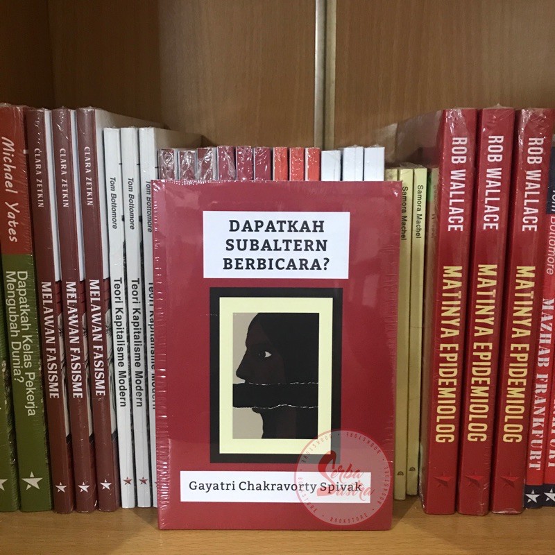 Dapatkah Subaltern Berbicara? - Gayatri Chakravorty Spivak - Circa