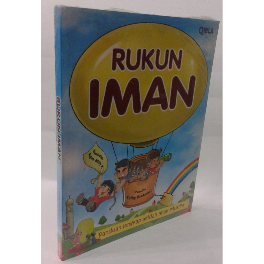 RUKUN IMAN PANDUAN LENGKAP AKIDAH ANAK MUSLIM