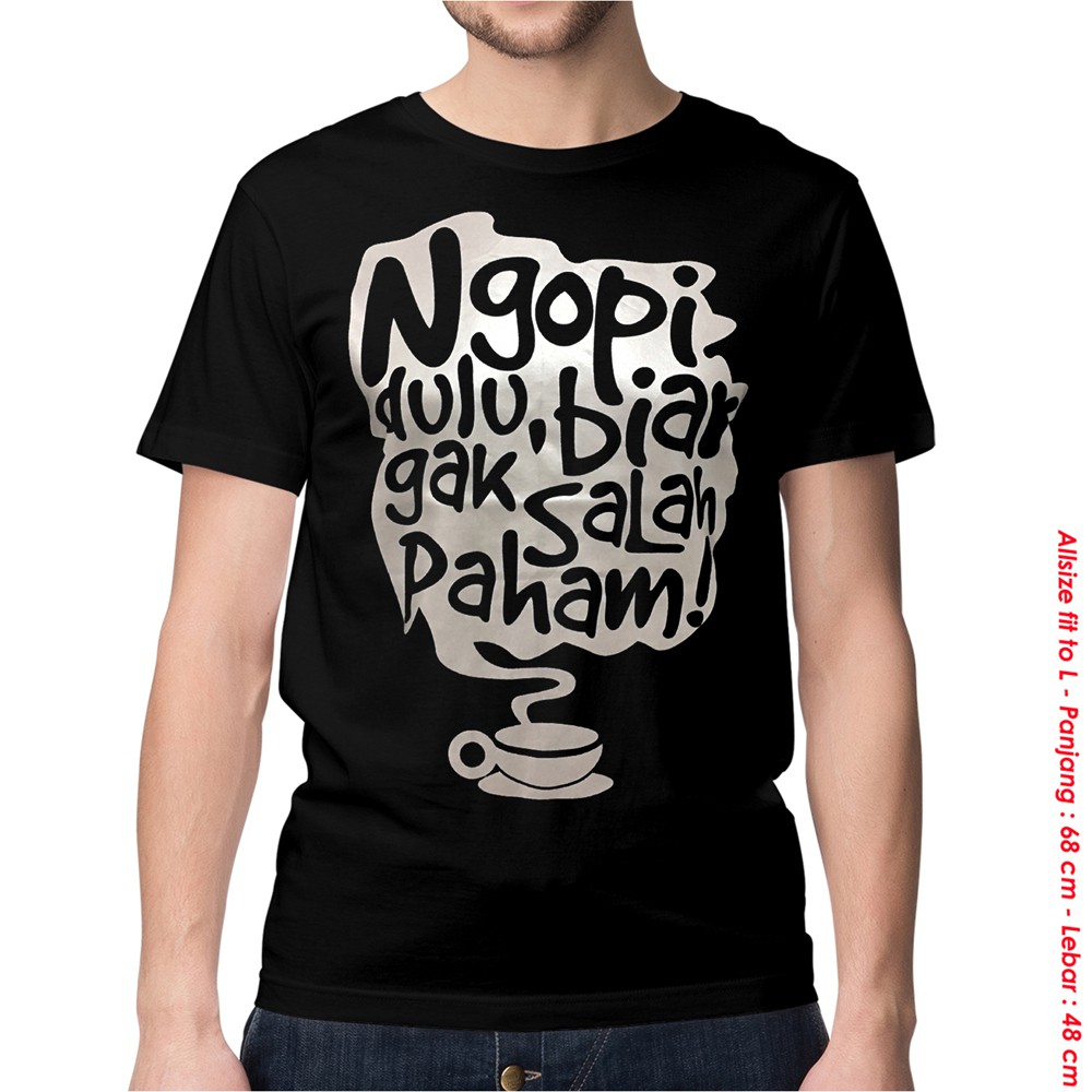 Pakaian Pria  Kaos  Baju  Tshirt Pecinta KOPI SALAH PAHAM 