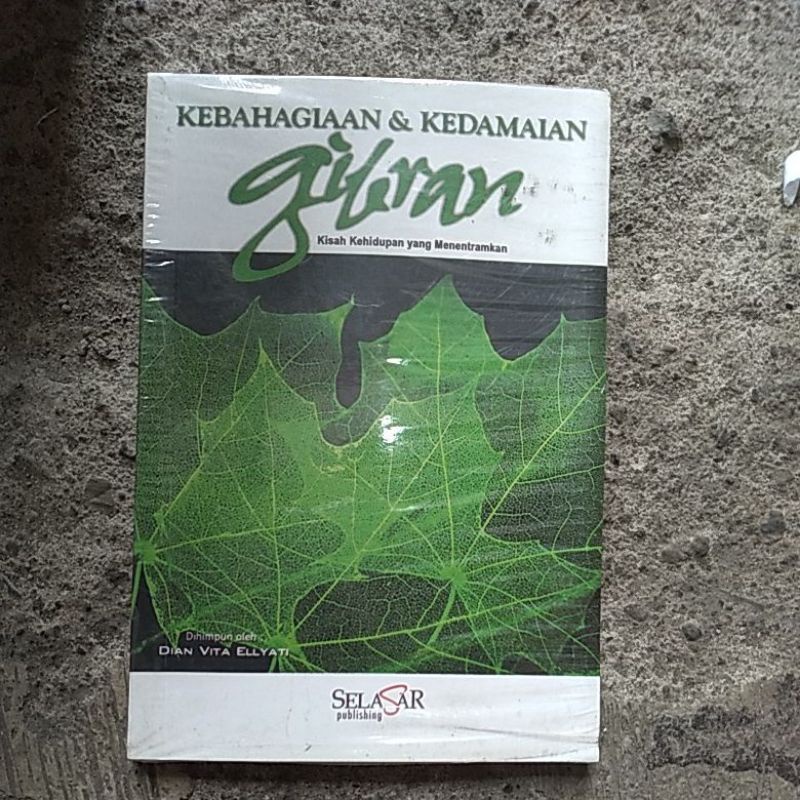 KAHLIL GIBRAN KEBAHAGIAAN & KEDAMAIAN GIBRAN