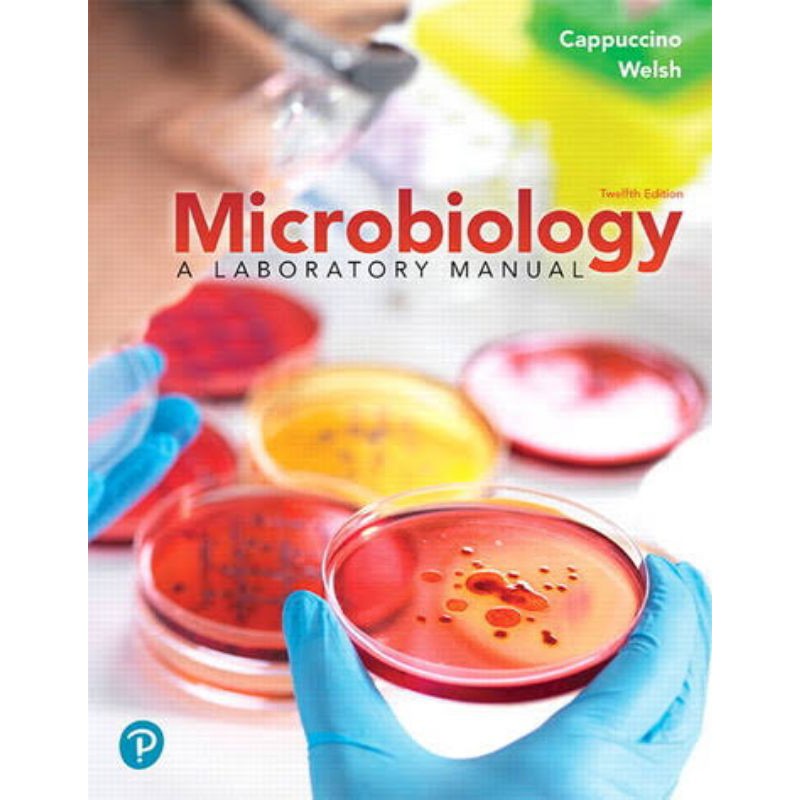 [Full Color /BW] Microbiology A Laboratory Manual 12th Edition 2020