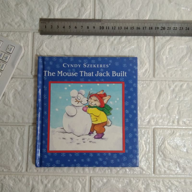 Buku cerita anak preloved second bekas THE MOUSE THAT JACK BUILT Cyndy Szekeres