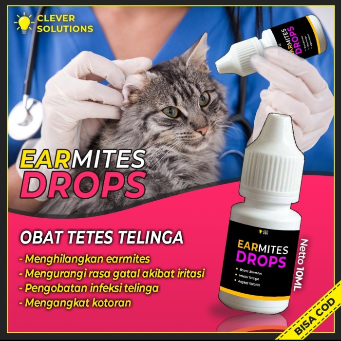 EARMITES DROPS - Obat Tetes Telinga Anabul CLEVER SOLUTION Infeksi Gatal 10 ML