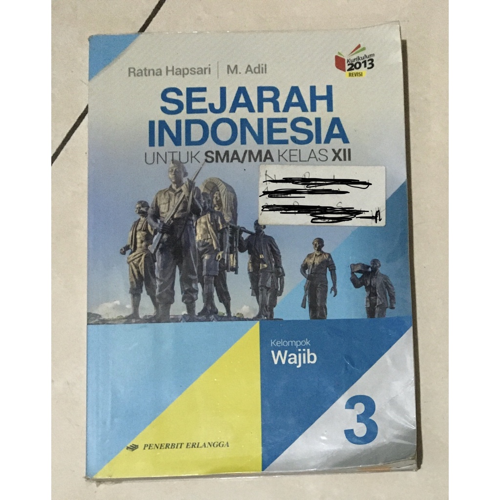 

Buku Sejarah Indonesia 3 SMA/MA Kelas 12 (K13 Revisi) Erlangga