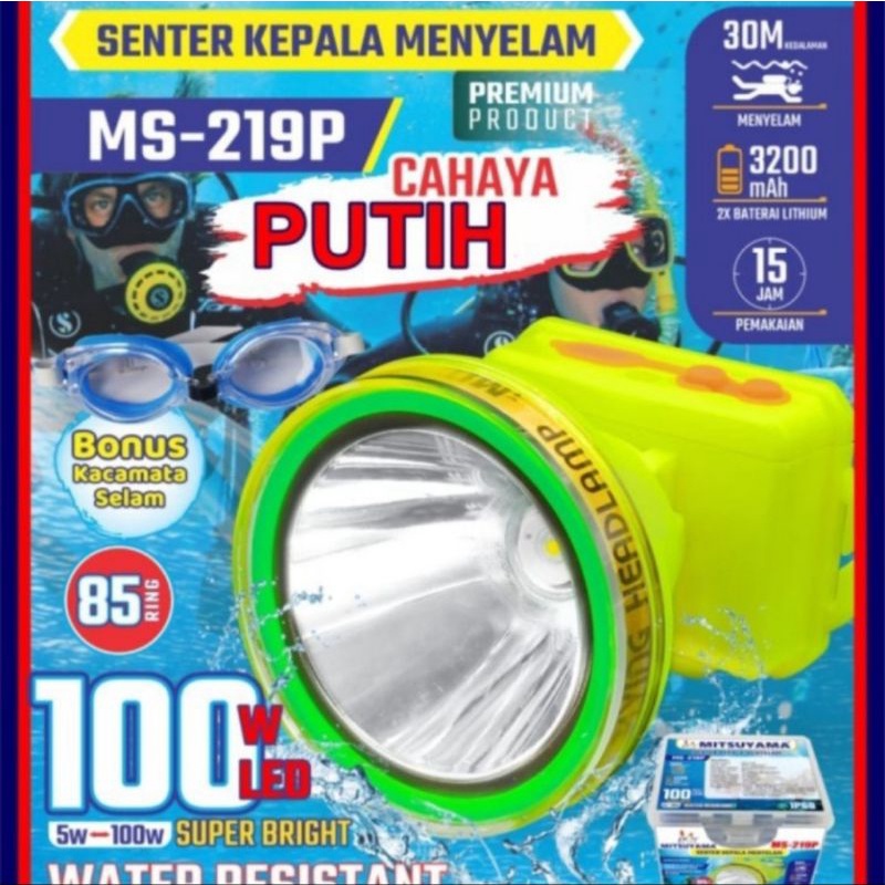 Senter Kepala Selam 100 Watt Mitsuyama MS219
