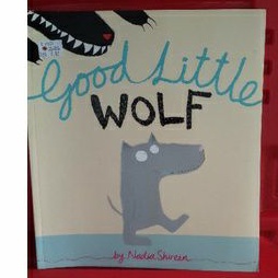 Good Little Wolf Big Bad Wolf