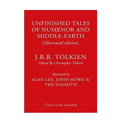 Unfinished Tales [Illustrated Ed] - 9780008387952 - Buku Ori Periplus
