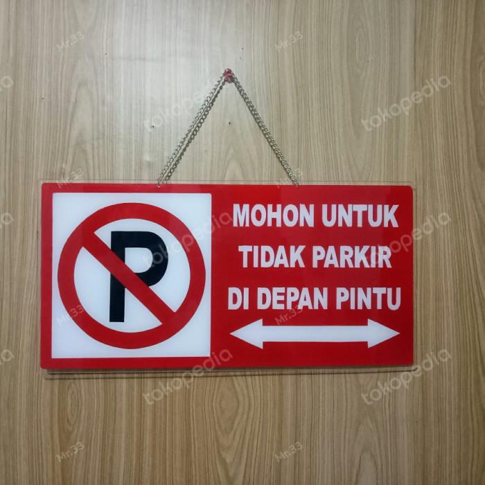 

Nov | Sign Board Papan Plang Acrylic Dilarang Parkir Di Depan Pintu