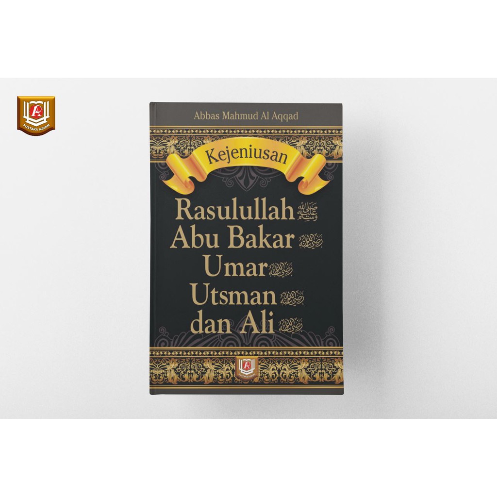 Kejeniusan Rasulullah, Abu Bakar, Umar, Utsman, dan Ali