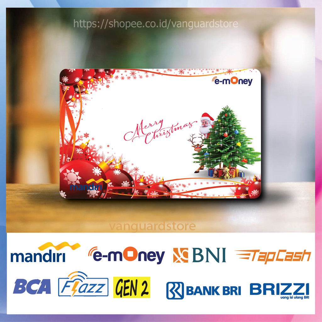 KARTU E MONEY E TOLL POHON NATAL SANTA CLAUS KUMPULAN 42 EMONEY MANDIRI FLAZZ BCA TAPCASH BRIZZI