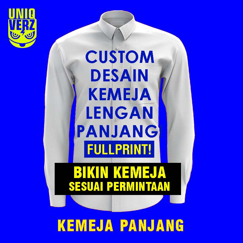 KEMEJA CUSTOM SATUAN/KEMEJA PRINTING DESAIN SENDIRI BISA FULLPRINT