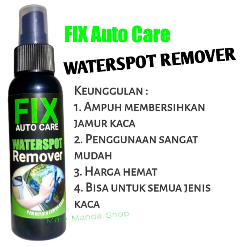 Pembersih Jamur Kaca Mobil / Waterspot Remover / Fix Auto Care