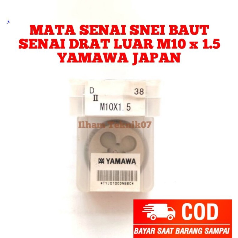 MATA SENAI SNEI BAUT SENAI DRAT LUAR M10 x 1.5 YAMAWA JAPAN