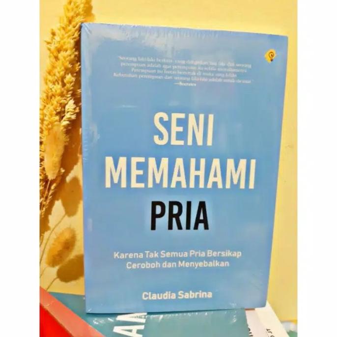 

BUKU SENI MEMAHAMI PRIA
