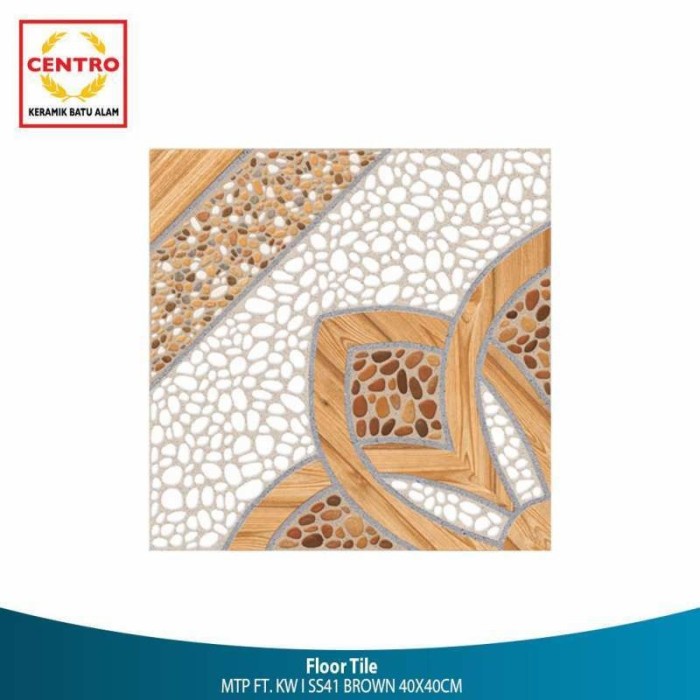 KERAMIK CENTRO SS-41 CREAM / CENTRO SS-41 BROWN 40X40 CM / BATU ALAM