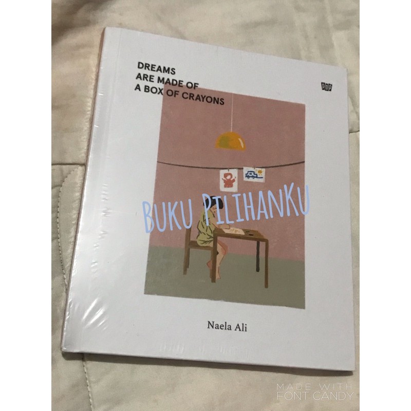 

Dreams Are Made Of A box Of Crayons - Naela Ali - READY