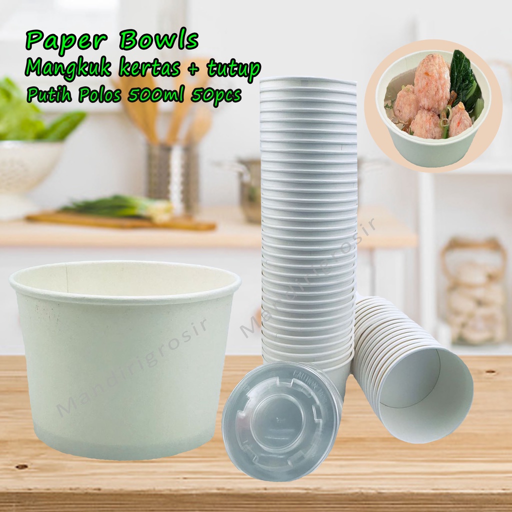 Paper Bowls * Mangkuk kertas + tutup * putih Polos 500ml* Isi 50 pcs