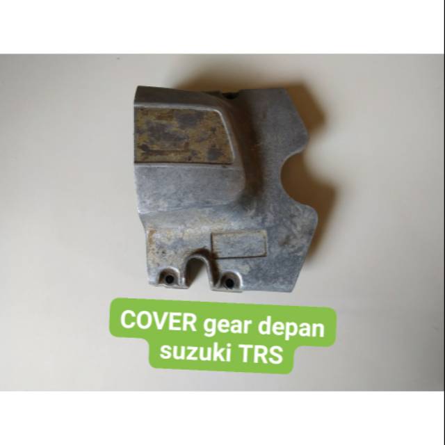 cover gear depan suzuki trs tutup gear depan suzuki trs