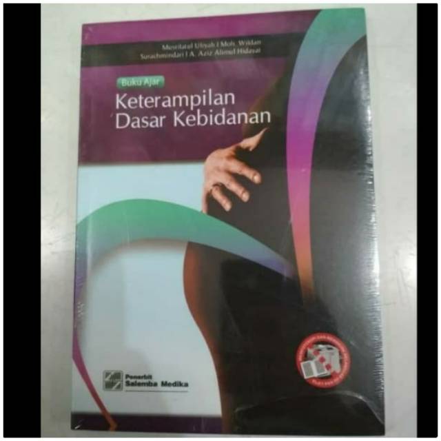 Jual Buku Ajar Keterampilan Dasar Kebidanan Musrifatul Uliyah