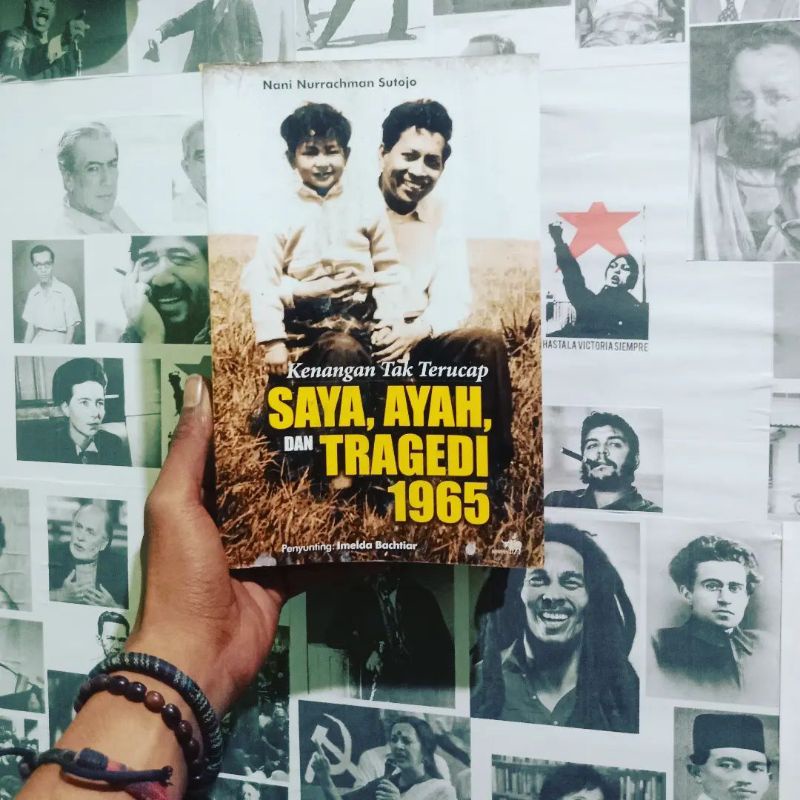 Kenangan tak Terucap: Saya, Ayah, dan Tragedi 1965 by Nani Nurrachman Sutojo - Kompas