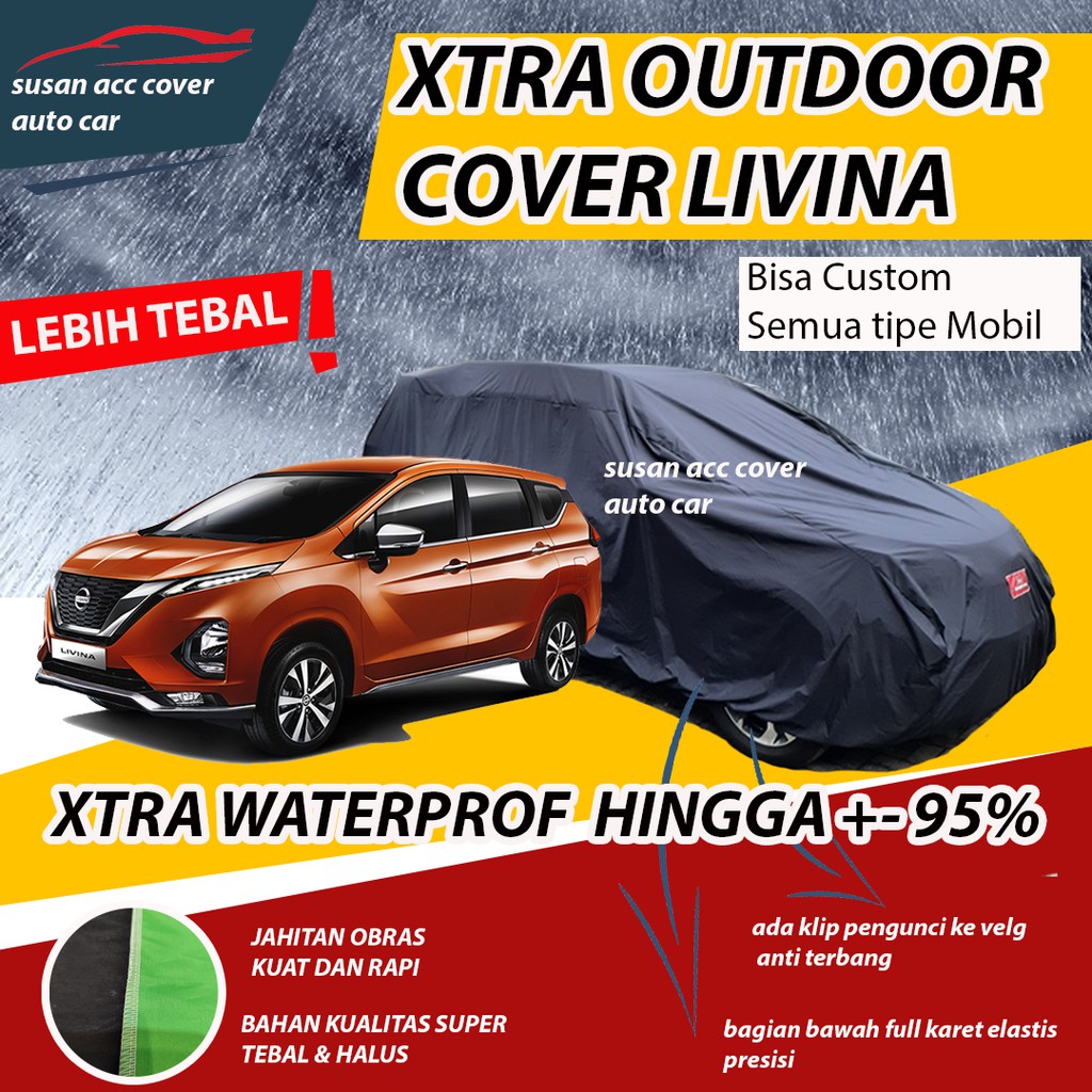 XTRA OUTDOOR Body Cover Mobil Nissan Livina Sarung Mobil Livina/Grand Livina/ livina x gear Anti Air