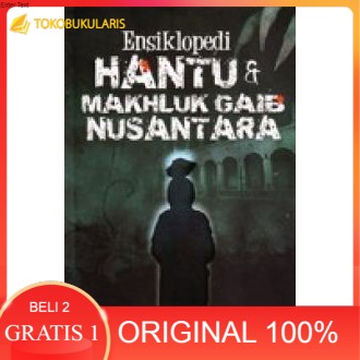 Ensiklopedi Hantu & Makhluk Gaib Nusantara