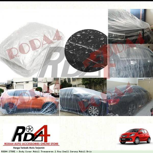 Body Cover Mobil Transparan 2 Row Small Sarung Mobil Brio