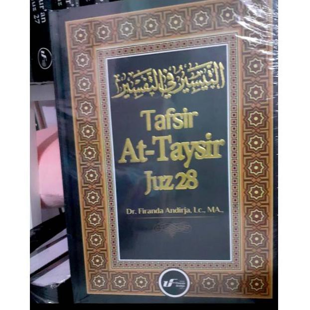 [KODE GO351] Tafsir At Taysir Tafsir Juz 28 Ustadz Firanda Andirja