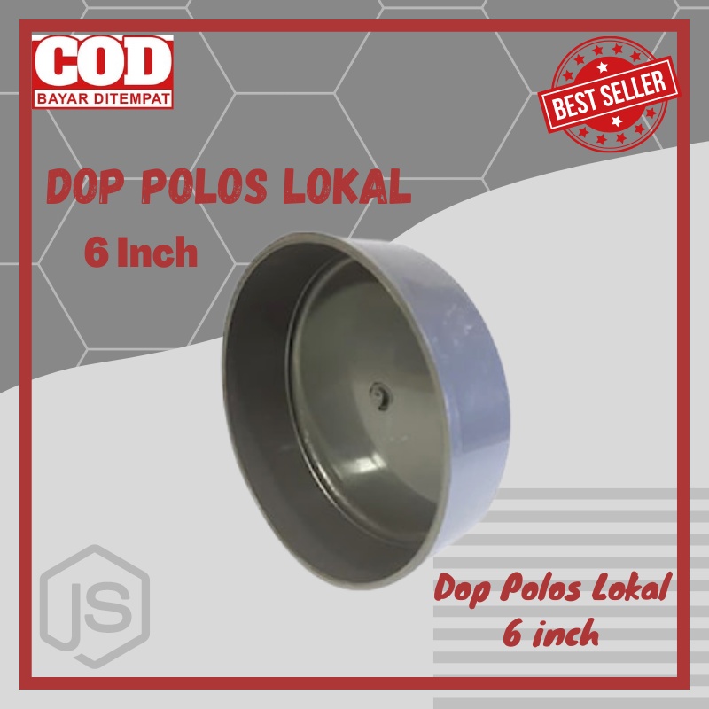 Dop Pipa PVC Polos Lokal Caap Tutup Pralon Paralon 6 inch