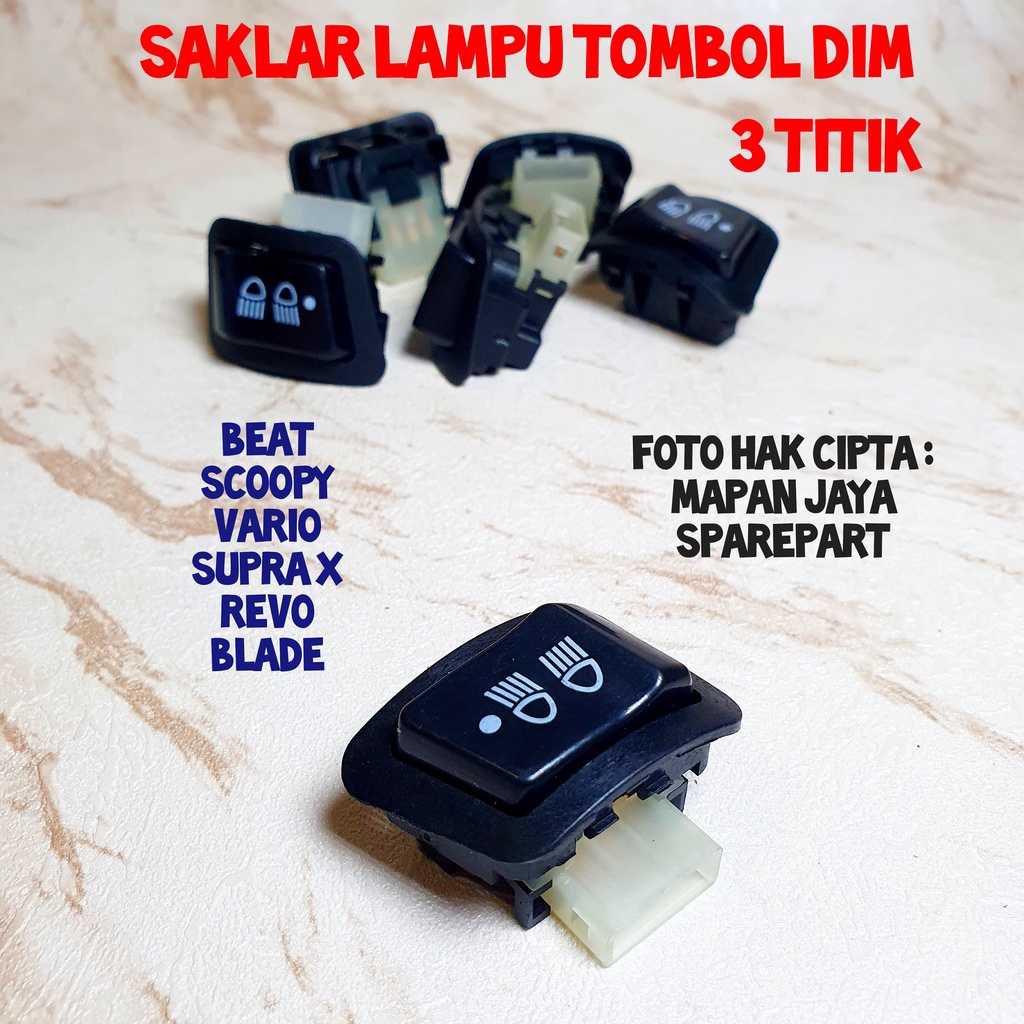 SAKLAR LAMPU TOMBOL DIM 3 TITIK REVO BEAT BLADE VARIO SCOOPY SUPRA X