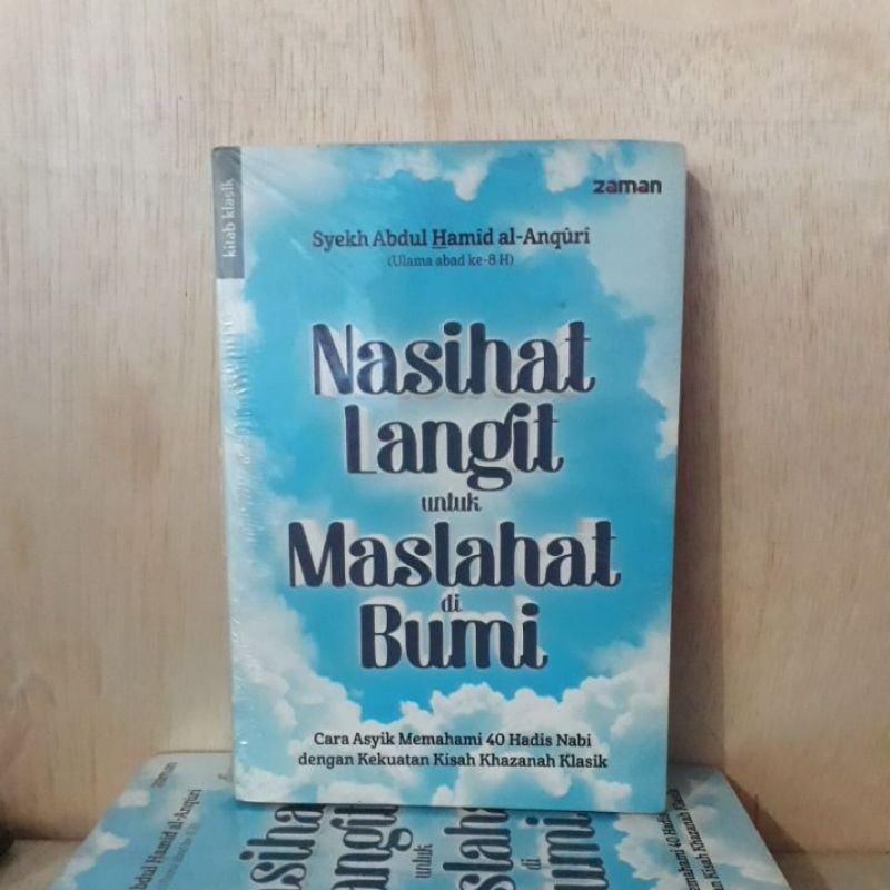 Buku Agama Islam - Nasihat Langit untuk Maslahat di Bumi (Cara Asyik Memahami 40 Hadis Nabi)