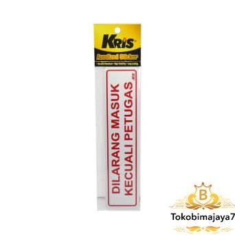 

{{{{{{] kris stiker dilarang masuk kecuali petugas 6x20cm/Sticker Anodized