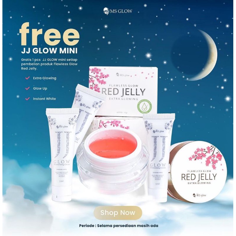 FLAWLESS GLOW REDJELLY MS GLOW (FREE JJ GLOW MINI)