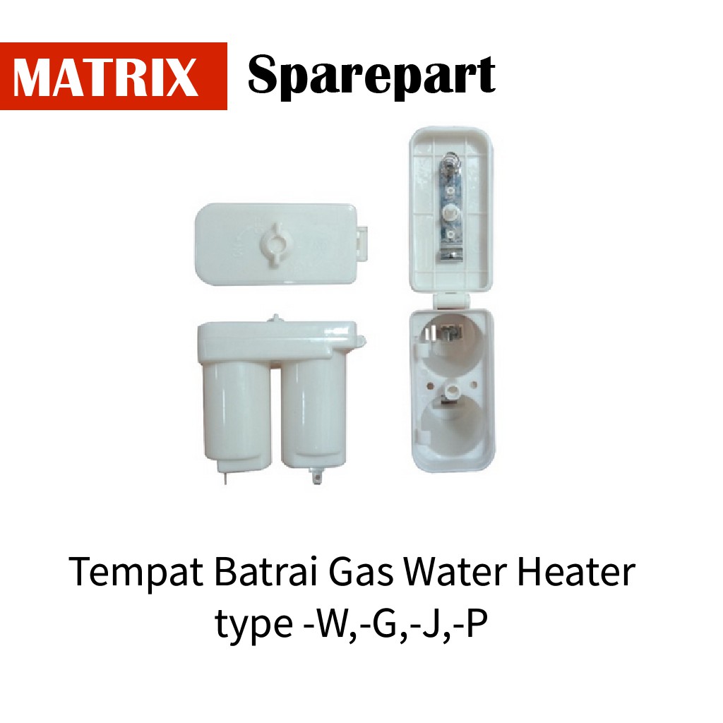 Sparepart Gas Water Heater MATRIX allType ( tempat beterai)
