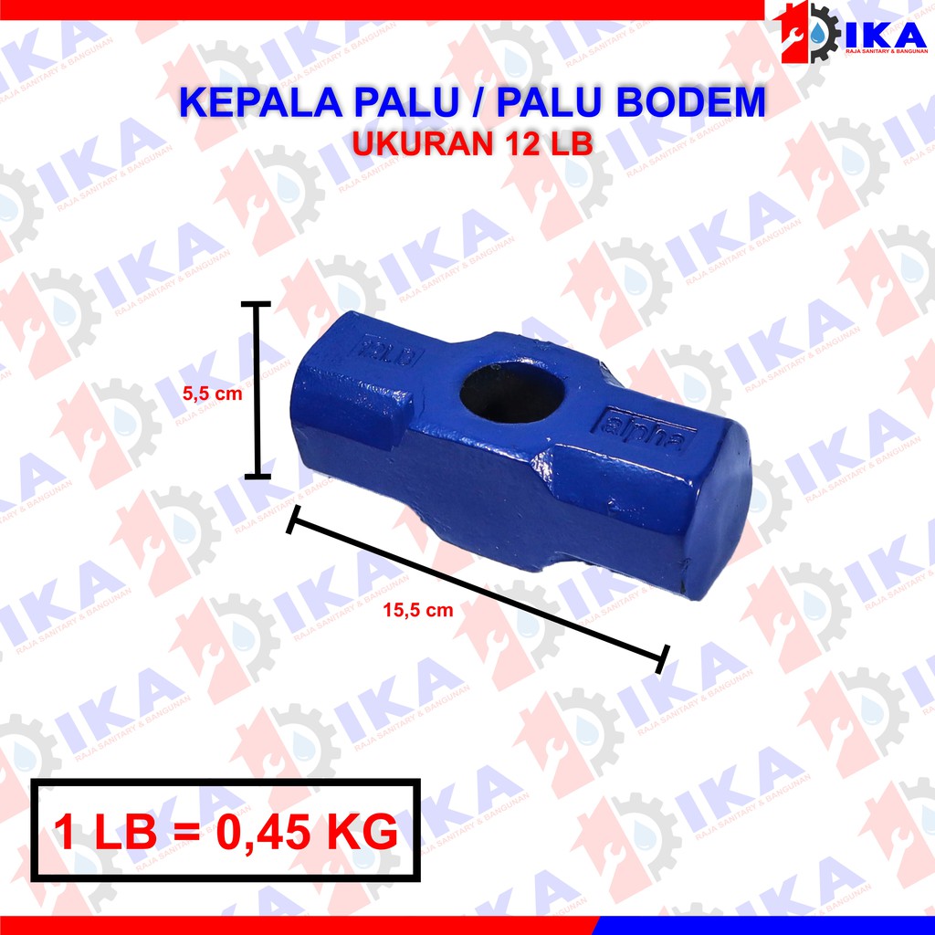 PALU BODEM 12 LB /BODEM / PALU BATU / KEPALA MARTIL 12 LB BERAT KOKOH BESI KUAT GETOK