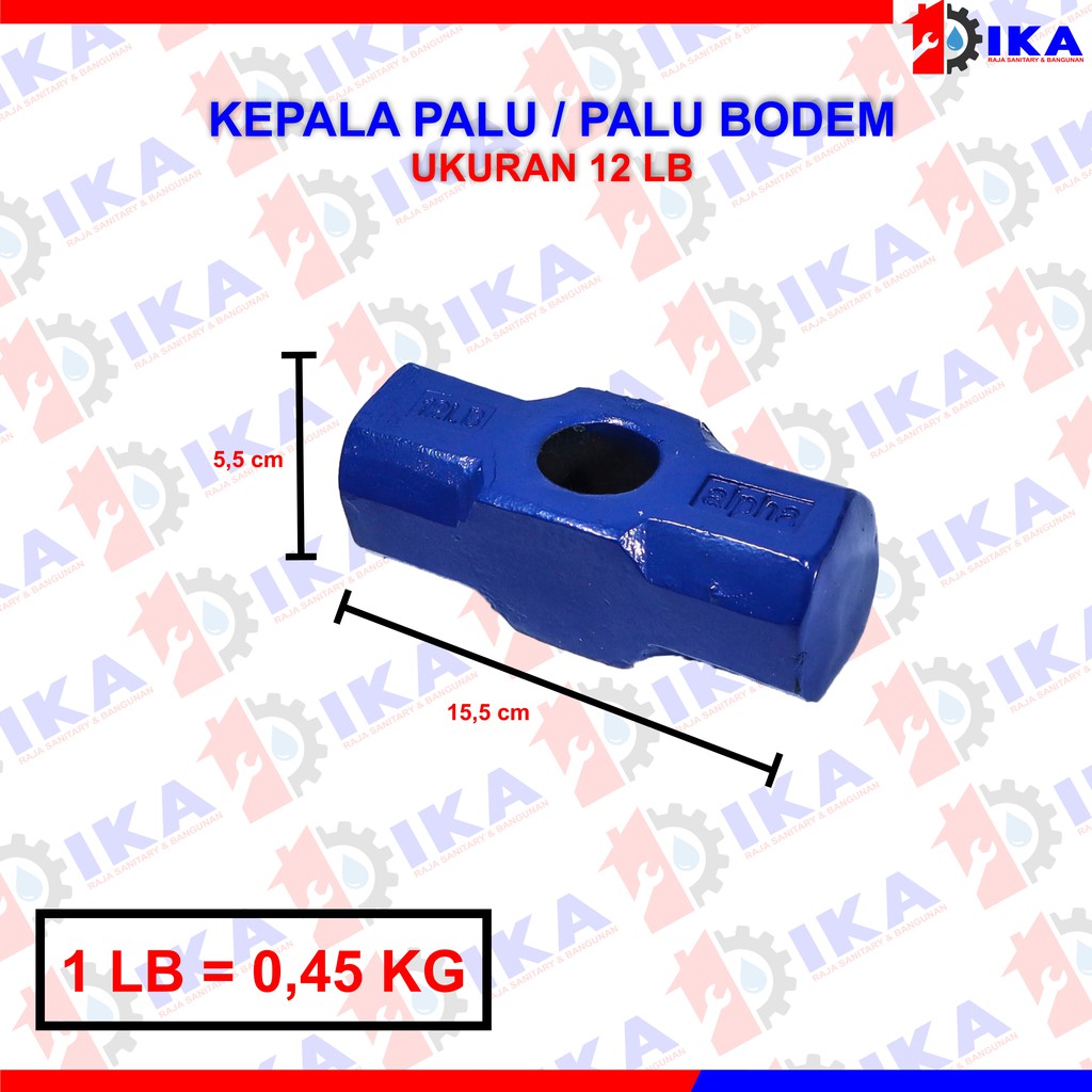 PALU BODEM 12 LB /BODEM / PALU BATU / KEPALA MARTIL 12 LB BERAT KOKOH BESI KUAT GETOK