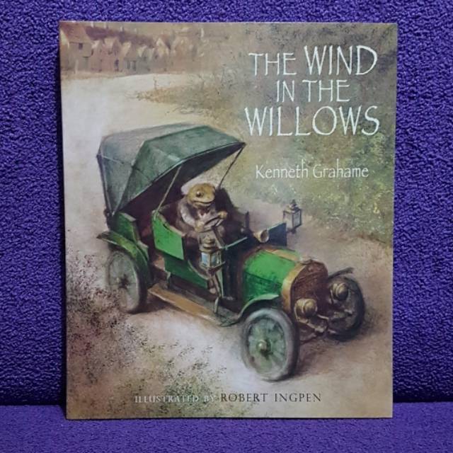 THE WIND IN THE WILLOWS Illustrated by Robert Ingpen