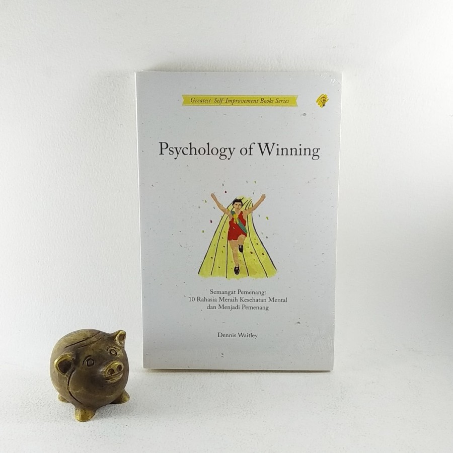 Psychology of Winning - Dennis Waidley