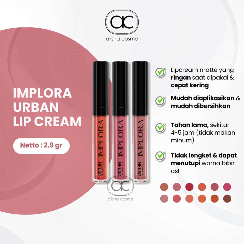 Implora Urban Lip Cream Collection Alisha Cosme Lip Krim Matte Tahan Lama Cepat Kering Mudah Dibersi