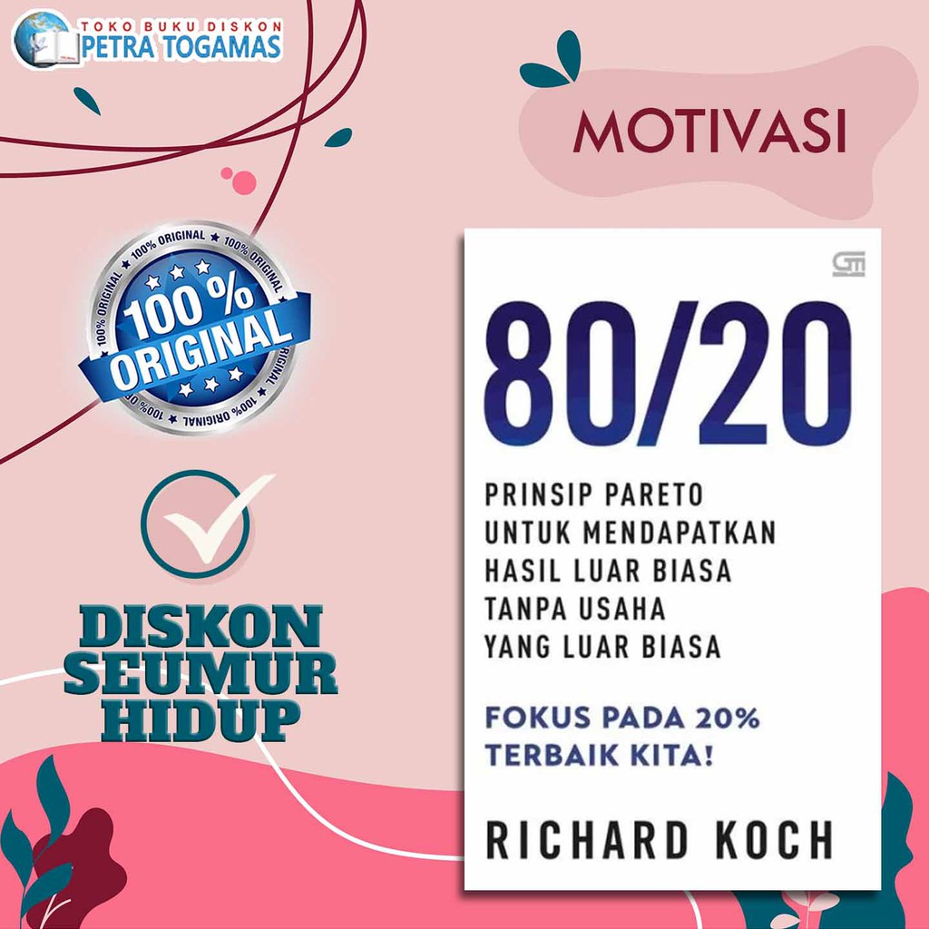 

BUKU 80/20 PRINSIP PARETO UNTUK MENDAPATKAN HASIL LUAR BIASA by RICHARD KOCH