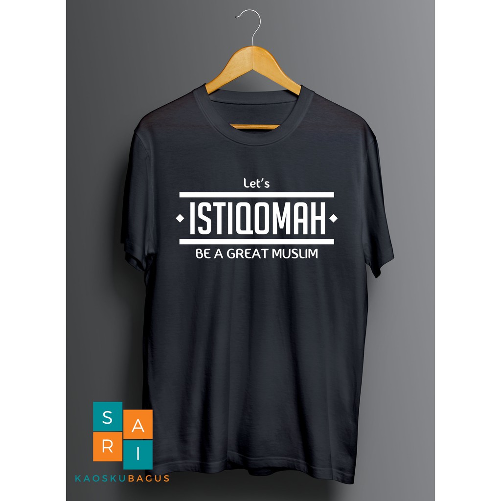 Kaos ISTIQOMAH. Kaos Dakwah. Kaos Distro Pria Keren