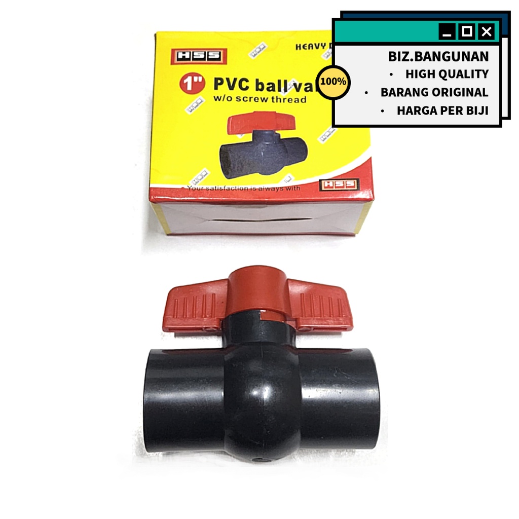 BALL VALVE PVC HSS 1&quot; INCH - BALLVALVE STOP KRAN PLASTIK 1 IN