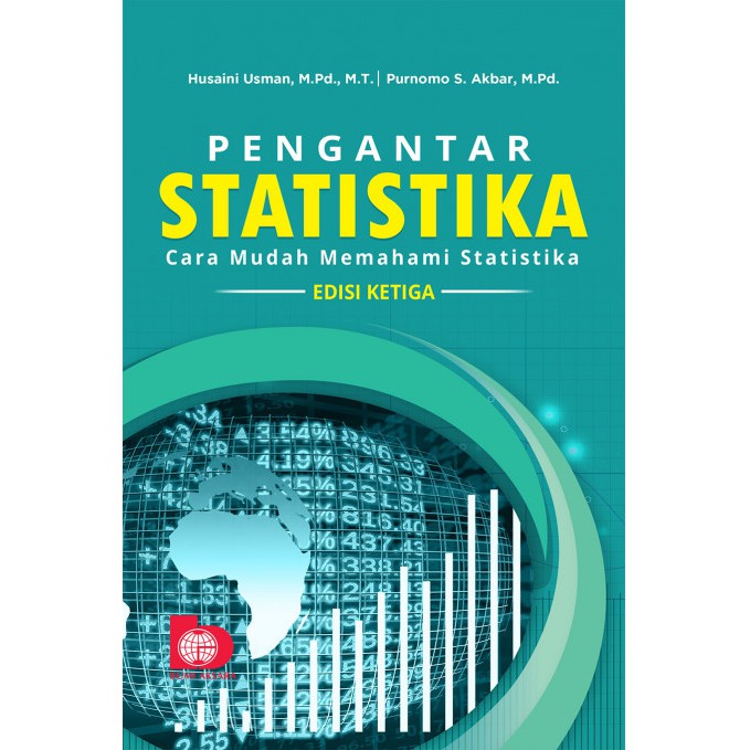 BUKU PENGANTAR STATISTIKA : CARA MUDAH MEMAHAMI STATISTIK EDISI 3