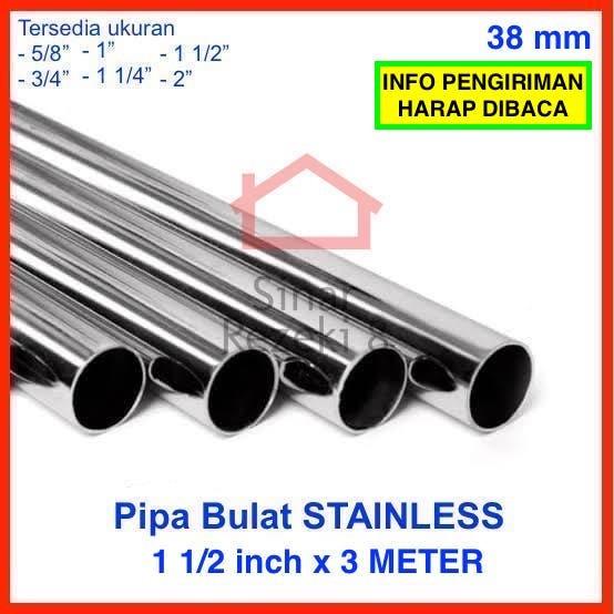 

1 1/2" inch x 3 METER Pipa Bulat Stainless Gantungan Baju 38 mm 3,8 cm Kualitas Terjamin