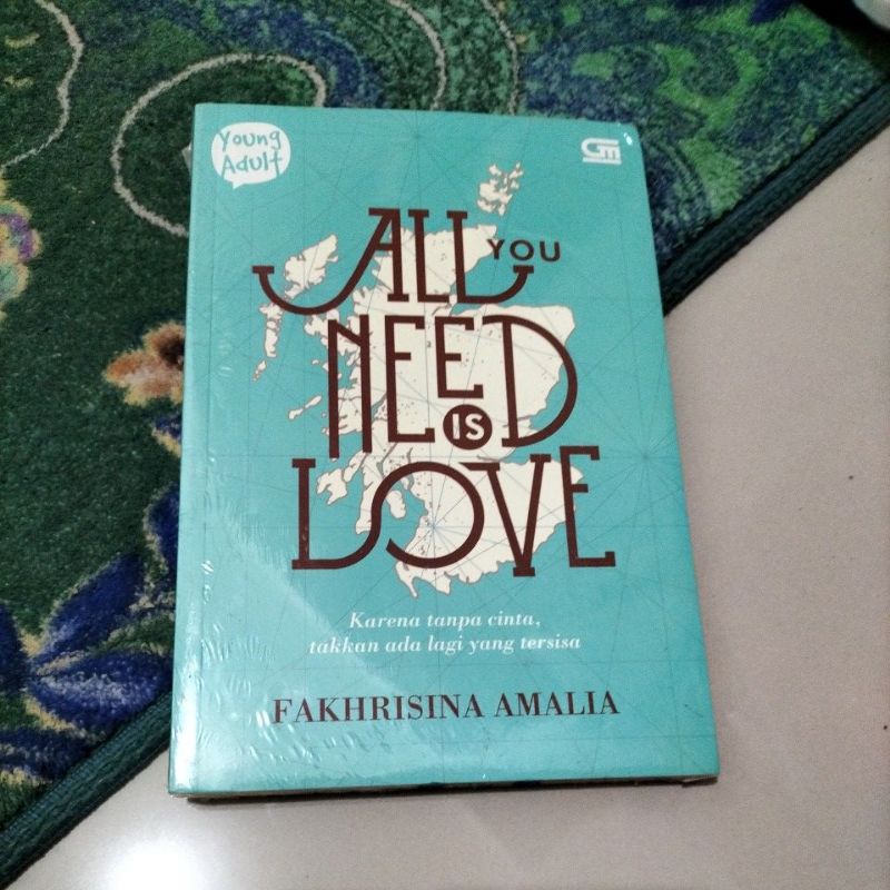 NOVEL REMAJA ORIGINAL ALL YOU NEED IS LOVE