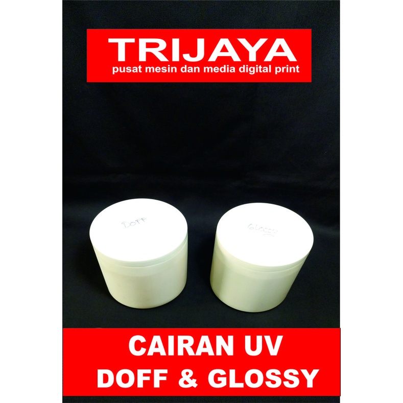 

Bahan Cairan UV Glossy & Doff