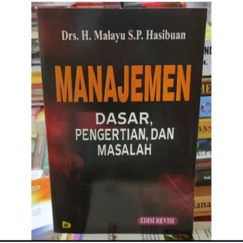 

manajemen dasar pengertian dan masalah by malayu Hasibuan