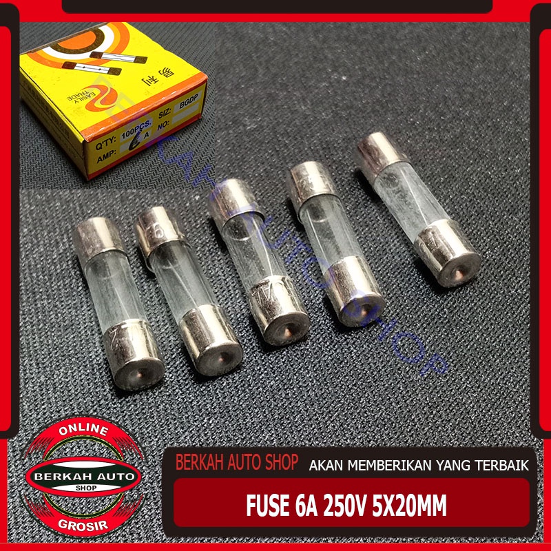 Fuse kaca 6A 250v - Sekering 6A 250v 5x20 mm